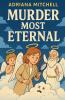 Murder Most Eternal