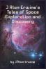 J Alan Erwine's Tales of Space Exploration and Discovery