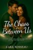 The Chaos Between Us