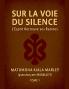 SUR LA VOIE DU SILENCE L'ESPRIT RETROUVE SES RACINES