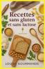 Recettes Sans Gluten et Sans Lactose