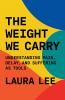 The Weight We Carry