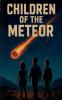 Children of the Meteor