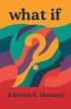 What If