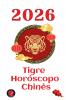 Tigre Horóscopo 2026
