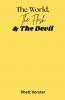 The World The Flesh & The Devil
