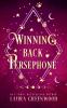 Winning Back Persephone