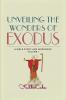 Unveiling the Wonders of Exodus