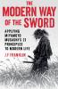 The Modern Way of the Sword