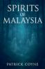 Spirits Of Malaysia