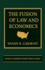 The Fusion of Law and Economics