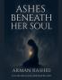 Ashes Beneath Her Soul