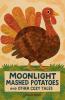 Moonlight Mashed Potatoes and Other Cozy Tales