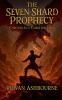 The Seven-Shard Prophecy