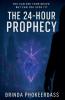 The 24-Hour Prophecy