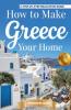 How to Make Greece Your Home