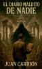 EL DIARIO MALDITO DE NADIE