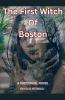 The First Witch Of Boston
