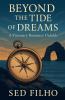 Beyond the Tide of Dreams