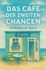 Das Café der zweiten Chancen