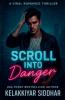 Scroll into Danger