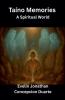 Taino Memories