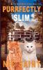 Purrfectly Slim