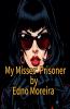 My Misses' Prisoner