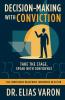 Decision-Making with Conviction