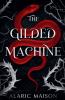 The Gilded Machine