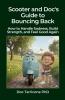 Scooter and Doc's Guide to Bouncing Back - How to Handle Sadness Build Strength and Feel Good Again