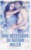 Mal Nécessaire de Nathan Miller