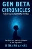 Gen Beta Chronicles