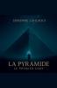 La Pyramide le Premier Code