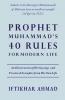 Prophet Muhammad's 40 Rules for Modern Life