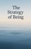 The Strategy of Being