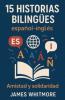15 Historias Bilingües Español-Inglés