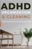 ADHD Organization and Cleaning