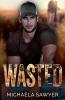 Wasted