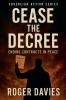 Cease the Decree