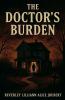 The Doctor's Burden