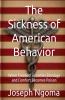 The Sickness of American Behavior