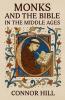 Monks and the Bible in the Middle Ages