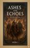 Ashes And Echoes