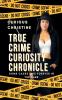 True Crime Curiosity Chronicle