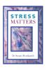 Stress Matters