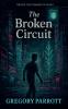The Broken Circuit