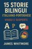 15 Storie Bilingui Italiano-Portoghese