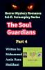The Soul Guardians. 4. Sci-Fi. Romance Horror Mystery Screenplay.