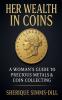 Her Wealth In Coins